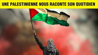 UNE PALESTINIENNE NOUS RACONTE SON QUOTIDIEN EN TERRITOIRE OCCUPÉ [upl. by Reinert729]