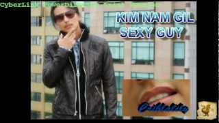 Kim Nam Gil  김 남 길  キム・ナムギル  金南佶  Im sexy and I know it ♥♥ [upl. by Culliton]