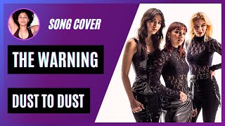 The Warning  Dust To Dust Song Cover TheWarning [upl. by Circosta]