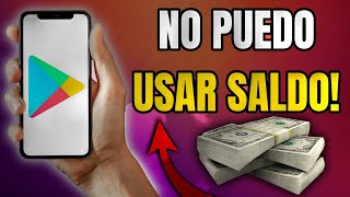 ❗Porque NO PUEDO USAR mi SALDO de GOOGLE PLAY [upl. by Debarath]