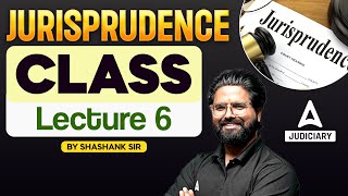 Jurisprudence Lecture 6  Introduction of Jurisprudence  By Shashank Sir [upl. by Alexa]