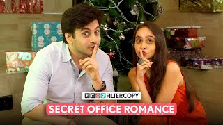 FilterCopy  When You Secretly Date In Office ft Nitya Mathur amp Aditya Pandey [upl. by Alomeda]