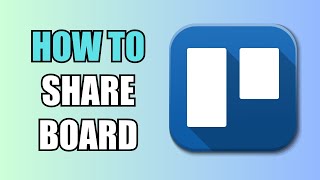 How To Share a Board  Trello [upl. by Elberfeld]