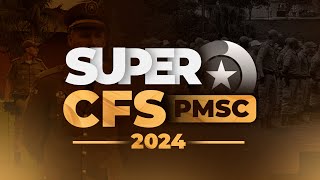 Super CFS PMSC 2024  Saiba tudo sobre o Super CFS 2024 [upl. by Aihcila]