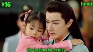 The inextricable destiny Part 9 in Hindi ExPlaination in Hindi dubbed Chinese love story drama 💕 [upl. by Akenat]