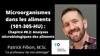 Chapitre 82 Analyses microbiologiques des aliments Microorganismes dans les aliments 101305HU [upl. by Eerised]