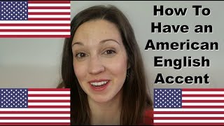 4 Secrets to Having an American English Accent Advanced Pronunciation Lesson [upl. by Euqinomad]