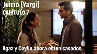 Juicio Yargi Capitulo 7 en español  Ilgaz y Ceylin ahora están casados [upl. by Gusella]