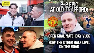 OPEN GOAL VISITS OLD TRAFFORD TO SEE WHAT SPURS amp MAN UNITED FANS THINK OF ANGE POSTECOGLOU [upl. by Ynavoeg]