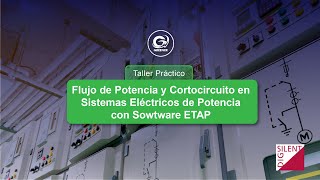 FLUJO DE POTENCIA Y CORTOCIRCUITO EN SISTEMAS ELÉCTRICOS DE POTENCIA CON SOFTWARE ETAP [upl. by Knipe486]