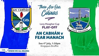 Lory Meagher Cup Playoff 2021 Cabhan v Fear Manach [upl. by Barram]