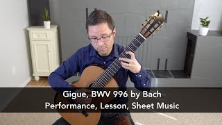 Gigue Suite in E Minor BWV 996 by Bach and Lesson for Classical Guitar [upl. by Aneloj]