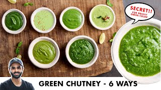 Green Chutney  6 Ways  Bright Green Chutney Secret  हरी चटनी बनाने के 6 तरीके  Chef Sanjyot Keer [upl. by Naihtniroc]