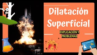 DILATACIÓN SUPERFICIAL 😀🔭Explicación y Problema 🌎 con CALCULADORA [upl. by Gale]