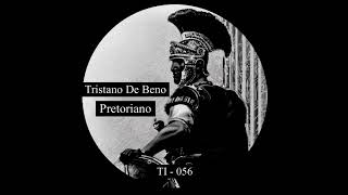 Tristano De Beno  Pretoriano TI  057 [upl. by Spencer]