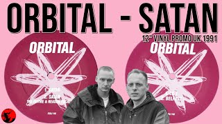 Orbital  Satan 12quot Vinyl Promo UK 1991 [upl. by Latoyia]