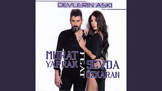 Devlerin Aşkı feat Sevda Özkaran [upl. by Otineb]