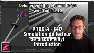 P100A  C4D  Simulation de lecteur de disque vinyl  Introduction [upl. by Noyerb270]