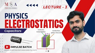 Capacitors l Electrostatics Lecture 3 l MHTCET  MATRIX SCIENCE ACADEMY l ALGESH SIR [upl. by Felder280]