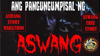 ANG PANGUNGUMPISAL NG ASWANG  ASWANG TRUE STORY [upl. by Elicul]