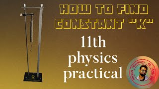 Force constant quotKquot of helical spring physics practical  class 11  by anil sir [upl. by Ahsratal536]