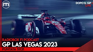 F1 il commento e lanalisi del GP LAS VEGAS 2023  RadioBox LIVE PODCAST episodio 5x21 [upl. by Mclyman842]