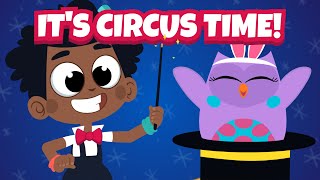 CIRCUS SONG 🎶 Music for Kids with the Little Owls [upl. by Ahseinet509]