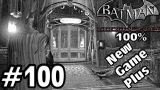 Lets Play Batman Arkham City 100  New Game Plus 100  Der Wondertower [upl. by Lattie]