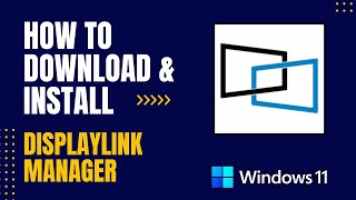 How to Download and Install DisplayLink Manager For Windows [upl. by Llenrahs]