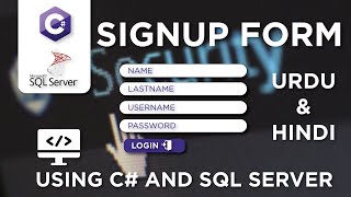 PART2 SIGNUP FORM AND LOGIN FORM WITH SQL SERVER DATABASE IN WINFORM C URDU  HINDI [upl. by Aitnohs]