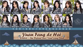 SNH48 Team NII  Yuanfang de Hai 远方的海  Laut yang Jauh  Color Coded Lyric CHNENGIDN [upl. by Sylvia349]