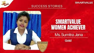 SmartValue Women Achiever  Ms Sumitra Jana  Gold Level Achiever  Success Journey Video [upl. by Marfe]