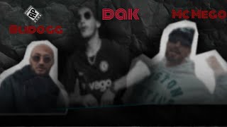 التعاون المنتظر ما بين DAK X BLIDOGG X MC MEGO قوه ضريبه 👂🐺🔥🔥💥 [upl. by Reifnnej]