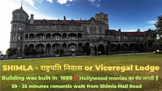 Viceregal lodge in Shimla I Viceroy lodge in Shimla I Rashtrapati Niwas or Viceregal lodge in Shimla [upl. by Karilynn]