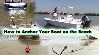 How to Anchor Your Boat on the Beach [upl. by Arlynne]