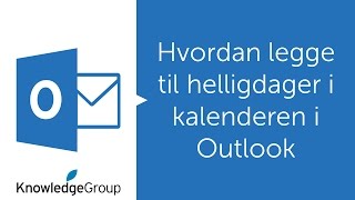 Hvordan legge til helligdager i kalenderen i Outlook  Norsk 2016  2013  2010 [upl. by Gillead367]