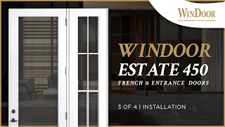 3 of 4 – WinDoor Estate 450 French and Entrance Doors – Installation Video [upl. by Eikcuhc]