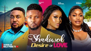 SHADOWED DESIRE OF LOVE  MAURICE SAM UCHE MONTANA BABAREX NUELLA 2024 NIGERIAN AFRICAN MOVIES [upl. by Alpheus497]