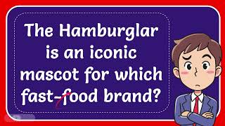 The Hamburglar is an iconic mascot for which fastfood brand Answer [upl. by Ojaras]