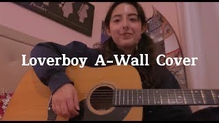 Loverboy AWall Cover [upl. by Ras]