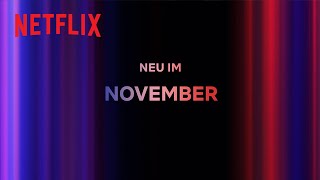 Neu auf Netflix  November [upl. by Alyks452]