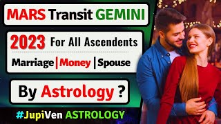 MARS TRANSIT 2023  MARS TRANSIT IN GEMINI  FOR ALL ASCENDENTS  MARRIAGE ASTROLOGY VEDIC ASTROLOGY [upl. by Eseer]