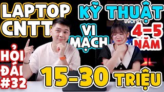 Laptop 1530 triệu CNTT Kỹ Thuật Vi mạch 45 năm  Gaming hay Ultrabook  LaptopWorld [upl. by Netsruk]