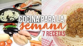 COCINA UNA TARDE PARA VARIOS DÍAS DE LA SEMANA  7 RECETAS [upl. by Allcot616]