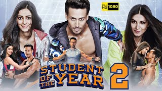 Student of the Year 2 Full Movie in hindi  Tiger Shroff  Ananya Pandey  bolly4u [upl. by Euqinwahs669]