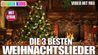 DIE 3 BESTEN WEIHNACHTSLIEDER DEUTSCH ZUM MITSINGEN  STILLE NACHT O TANNENBAUM O DU FRÖHLICHE [upl. by Ardnala283]