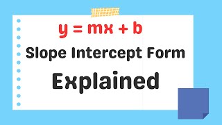 Slope intercept form explained [upl. by Gudrin552]