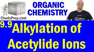 99 Alkylation of Acetylide Ions  Organic Chemistry [upl. by Rovit856]