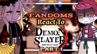 FANDOMS React to DEMON SLAYER  Pt 1 [upl. by Orianna284]