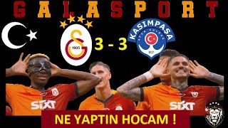 Galatasaray 3  3 Kasımpaşa Maç Sonu Yayını  Ne Yaptın Okan Buruk  Osimhen Sakatlandı  İcardi [upl. by Bobette]